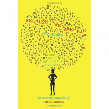 Because We Are Bad: OCD and a Girl Lost in Thought