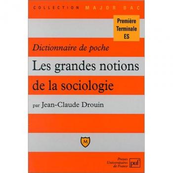 Dictionnaire de poche. Les grandes notions de la sociologie