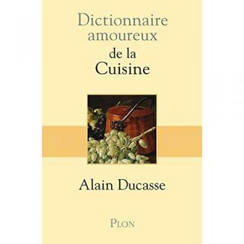 Dictionnaire amoureux de la cuisine
