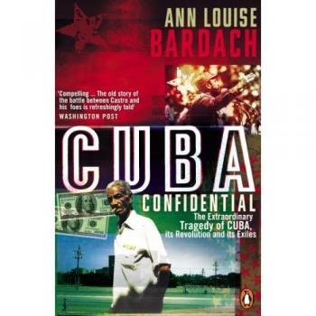 Ann Louise Bardach Cuba Confidential