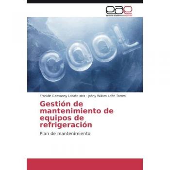 Gestión de mantenimiento de equipos de refrigeración: Plan de mantenimiento
