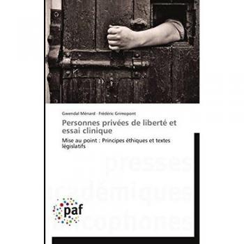 Ménard, Gwendal: Personnes privées de liberté et essai clinique