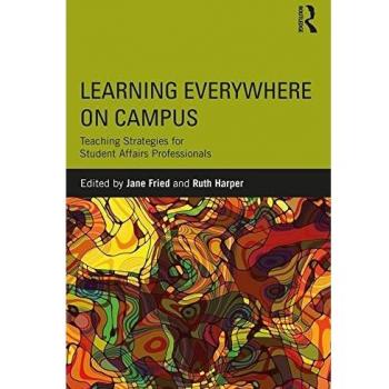 Learning Everywhere on Campus: Teaching Strategies for Student Affairs