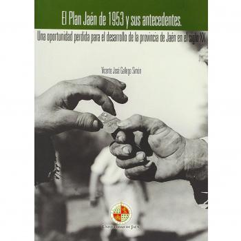 El plan  jaén de 1953 y sus antecedentes.