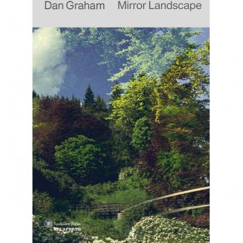 Dan Graham. Mirror landscape. Ediz. italiana e inglese