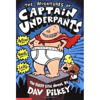 The Adventures of Captain Underpants by Dav Pilkey