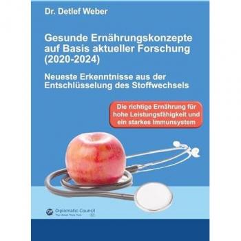 Gesunde Ernährungskonzepte auf Basis aktueller Forschung (2020-2024): Neueste Erkenntnisse aus der Entschlüsselung des Stoffwechsels