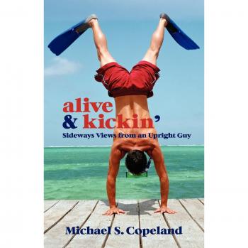 Copeland, Michael Steven: Alive & Kickin'