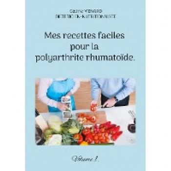 Mes recettes faciles pour la polyarthrite rhumatoïde.