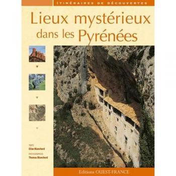 Lieux mystérieux dans les Pyrénées