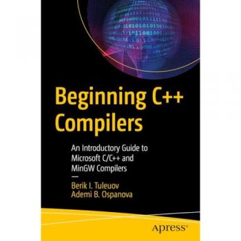 Beginning C Compilers by Ademi B. Ospanova