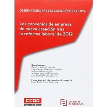 CONVENIOS DE EMPRESA DE NUEVA CREACION TRAS LA REFORMA LABORAL DE 2012