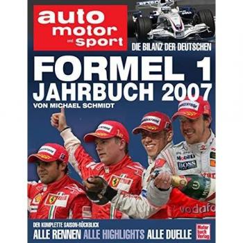 Michael Schmidt Auto Motor Und Sport Formel 1-Jahrbuch 2007