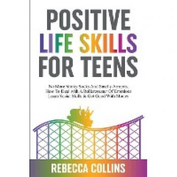 Positive Life Skills For Teens