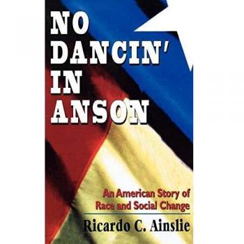 No Dancin' in Anson: An American Story of Race and Social Change