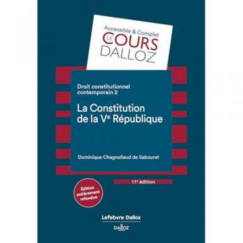 Droit constitutionnel contemporain 2. La constitution de la Ve République. 11e éd.