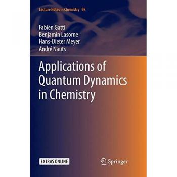 Applications of Quantum Dynamics in Chemistry