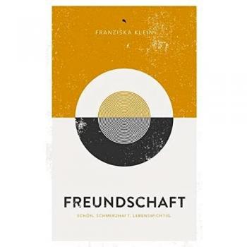 Klein, Franziska: Freundschaft