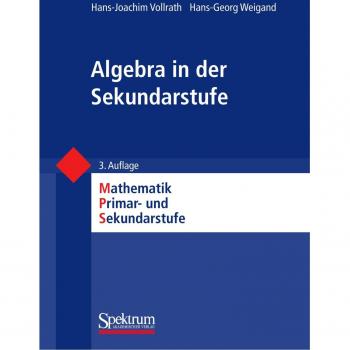 Algebra in der Sekundarstufe (Mathematik Primar