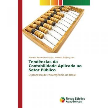Araújo, Marcelo Bernardino: Tendências da Contabilidade Aplicada ao Setor Público