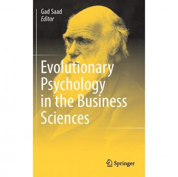 Evolutionary Psychology in the Business Sciences