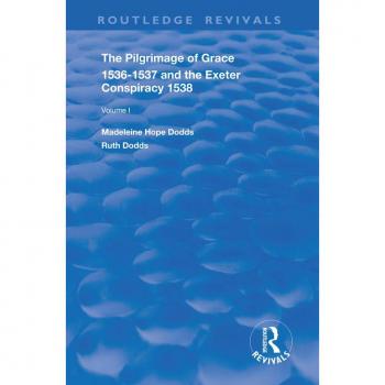 Vitalsource Technologies, Inc. Pilgrimage Of Grace, 1536-1537, And, The Exeter Conspiracy, 1538