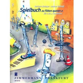Spielbuch zu Flöten queren 2: für 1 bis 3 Querflöten