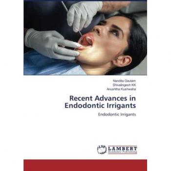 Recent Advances in Endodontic Irrigants: Endodontic Irrigants