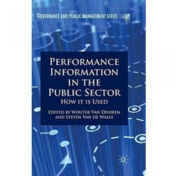 Performance Information in the Public Sector: How it is Used