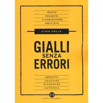 Gialli senza errori. Guida giuridica per autori e sceneggiatori