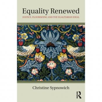 Equality Renewed: Justice, Flourishing and the Egalitarian Ideal (Routledge Innovations in Political Theory)