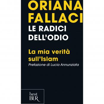 Oriana Fallaci Le Radici Dell'Odio. La Mia Verità Sull'Islam