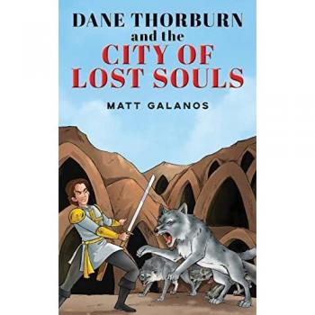 Galinos, Matt: Dane Thorburn and The City of Lost Souls