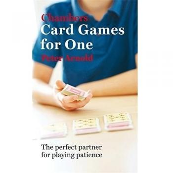 Chambers Card Games for One,Peter Arnold