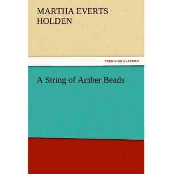 A String of Amber Beads (TREDITION CLASSICS)