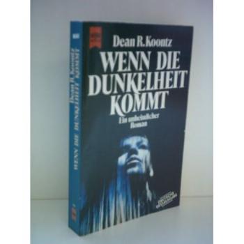 Koontz, Dean R. Wenn Die Dunkelheit Kommt