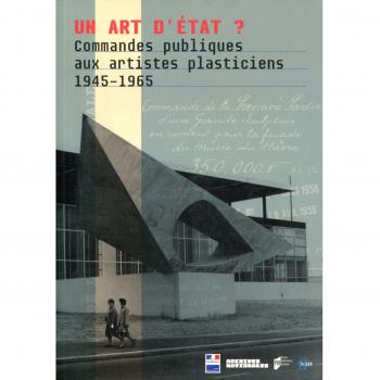 Un art d'État ?: Commandes publiques aux artistes plasticiens