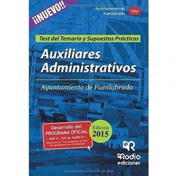 Auxiliares Administrativos del Ayuntamiento de Fuenlabrada. Test del Temario y Supuestos prácticos.