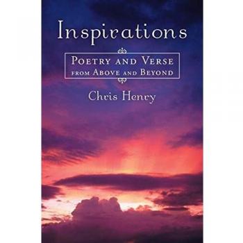 Inspirations: Poetry and Verse from Above and Beyond