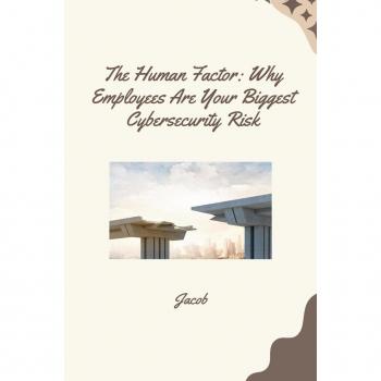 The Human Factor: Why Employees Are Your Biggest Cybersecurity Risk: DE