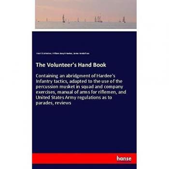 The Volunteer's Hand Book