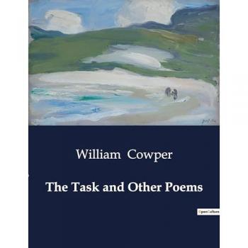 Cowper, William: The Task and Other Poems