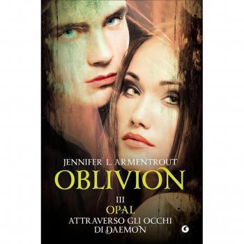 Opal attraverso gli occhi di Daemon. Oblivion. Vol. 3