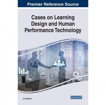 Cases on Learning Design and Human Performance Technology (Advances in Human Resources Management and Organizational Development)