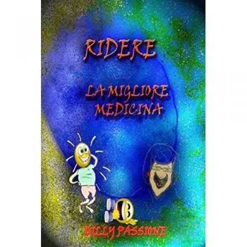 Ridere, la migliore medicina Barzellette per adulti