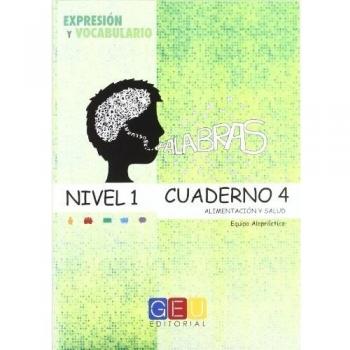 Palabras. Expresión y vocabulario. Cuaderno 4 Nivel 1