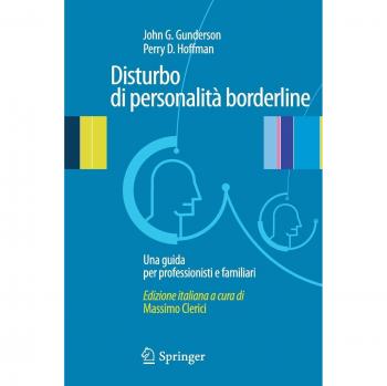 Disturbo di personalità borderline. Una guida per professionisti e familiari