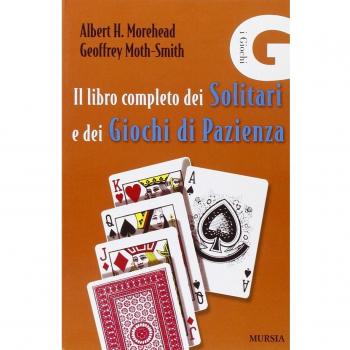 Il libro completo dei solitari e dei giochi di pazienza