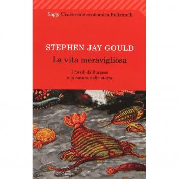 La vita meravigliosa. I fossili di Burgess e la natura della storia