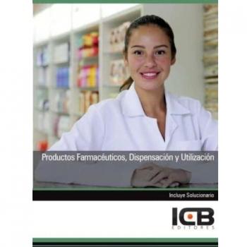 Manual Productos Farmacéuticos: Dispensación Y Utilización